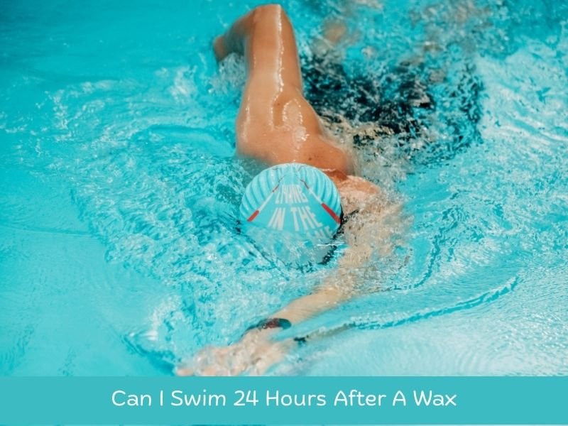 Can I Swim 24 Hours After A Wax